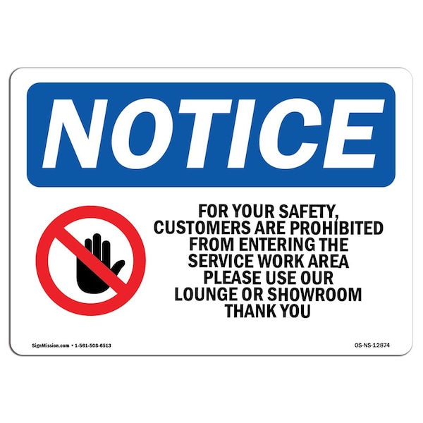 Safety Sign, OSHA Notice, 12" Height, For Your Safety Customers Are Sign With Symbol, Landscape
